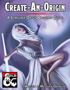 Create-An-Origin: A Sorcerer Origin Creation Guide