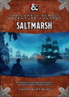 The Lonely Scroll Adventure Contest: Saltmarsh