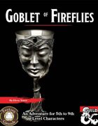 The Goblet of Fireflies (Fantasy Grounds)