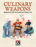 Culinary Weapons: Equipment for Both the Martial and Culinary Arts