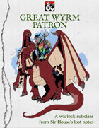 Great Wyrm Patron (Warlock Dragon Rider / Dragoon Subclass)