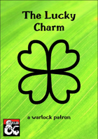 The Lucky Charm - a warlock patron