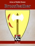Arms of House Brossfeather