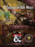 A Traitor in Our Midst - an adventure for 1st to 3rd level adventurers (Fantasy Grounds)