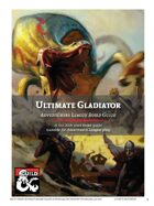 Ultimate Gladiator Character Build Guide