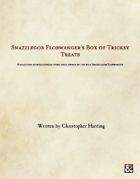 Snazzlegob Flobwanger's Box of Tricksy Treats