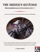 The Drider's Revenge - Menzoberranzan Excursion Act 1