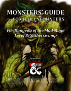 Monsters' Guide to Combat Encounters for Waterdeep: Dungeon of the Mad Mage. Level 8.