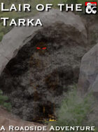 Lair of the Tarka