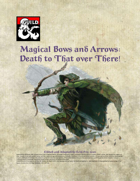Magical Bows and Arrows - Death to That over There