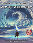 "Sarayath's Winter Academy - Subclasses & Spells"