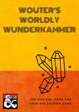 Wouter's Worldly Wunderkammer