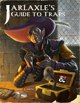 Jarlaxle's Guide to Traps