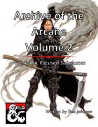 Archive of the Arcane Volume 2: Five Magic Focused Subclasses