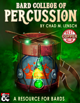 Bard College of Percussion: Drum Resource for Players and DMs