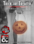 Trick or Treater Rogue Subclass