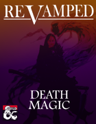 Revamped: Death Magic (5e)
