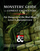 Monsters' Guide to Combat Encounters for Waterdeep: Dungeon of the Mad Mage. Level 9.