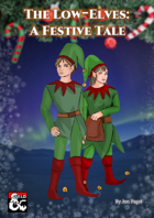 The Low-Elves: A Festive Tale