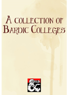 A Collection of Bardic Colleges (5e)