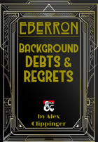 Eberron: Background Debts and Regrets