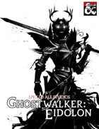 Ghostwalker: Eidolon