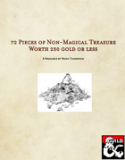 72 Pieces of Non-Magical Treasure Worth 250 gold or less
