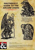 Malthekis Guide to the Arcane Users