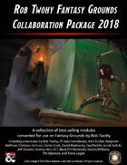 Rob Twohy Fantasy Grounds Collaboration Package 2018 [BUNDLE]