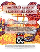 The Fires Beneath Bronzehill Crag (A level 6-8 adventure featuring Azers)