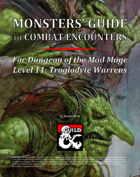Monsters' Guide to Combat Encounters for Waterdeep: Dungeon of the Mad Mage. Level 11.