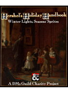Hershel's Holiday Handbook: Winter Lights, Seasons' Sprites - A DMs Guild Charity Booklet
