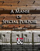 A Manse of Special Purpose