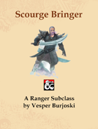 Scourge Bringer (5e Ranger Subclass)