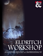 Eldritch Workshop (5e)