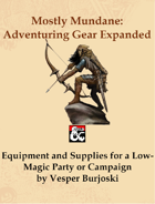 Mostly Mundane: Adventuring Gear Expanded