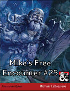 Mike's Free Encounter #25: Frostcursed Queen