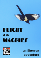 Flight of the Magpies: an Eberron adventure