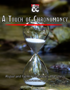 A Touch of Chronomany - 2 Chronomatic Subclasses!