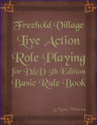 Freehold Village LARP Rule Book for D&D 5th Edition
