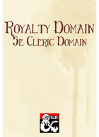 Royalty Domain (5e Cleric Domain)
