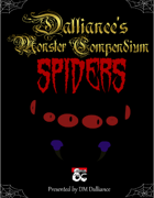 Dalliance's Monster Compendium: Spiders