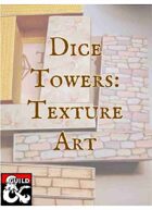Dice Towers: Texture Art