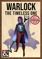 Warlock Otherworldly Patron: The Timeless One by The Dungeon Inn