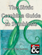 The Simic Combine Guide to Symbiosis: Ten Symbiotic Magical Items