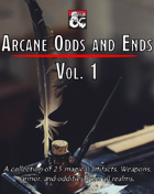 Arcane Odds and Ends - Vol. 1. 25 Magic Items!