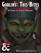 Goblins - This Bites (A Caves of Chaos Prequel)