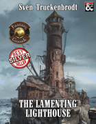 The Lamenting Lighthouse (Fantasy Grounds)
