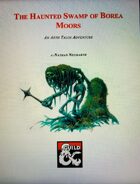 The Haunted Swamp of Borea Moors