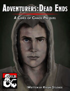Adventurers - Dead Ends (A Caves of Chaos Prequel)